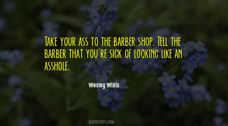 Barber Shop Quotes #1428178