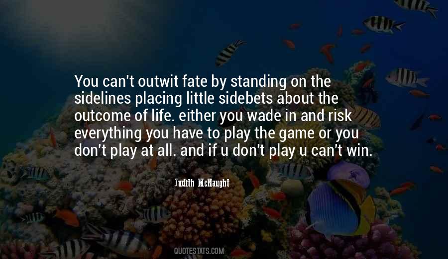 Standing On The Sidelines Quotes #13212