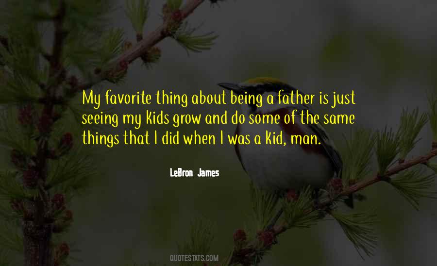 Kids Being Kids Quotes #227357
