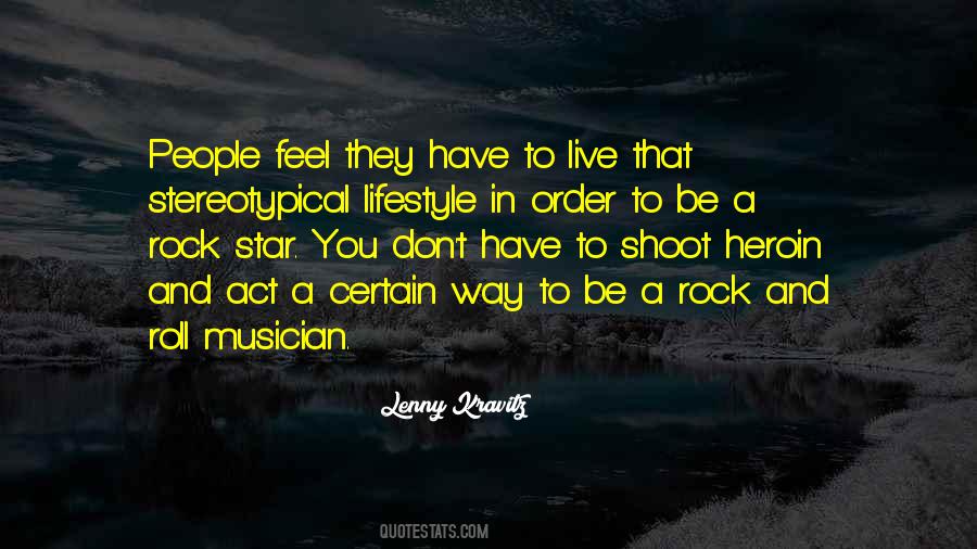 Rock And Roll Star Quotes #266530