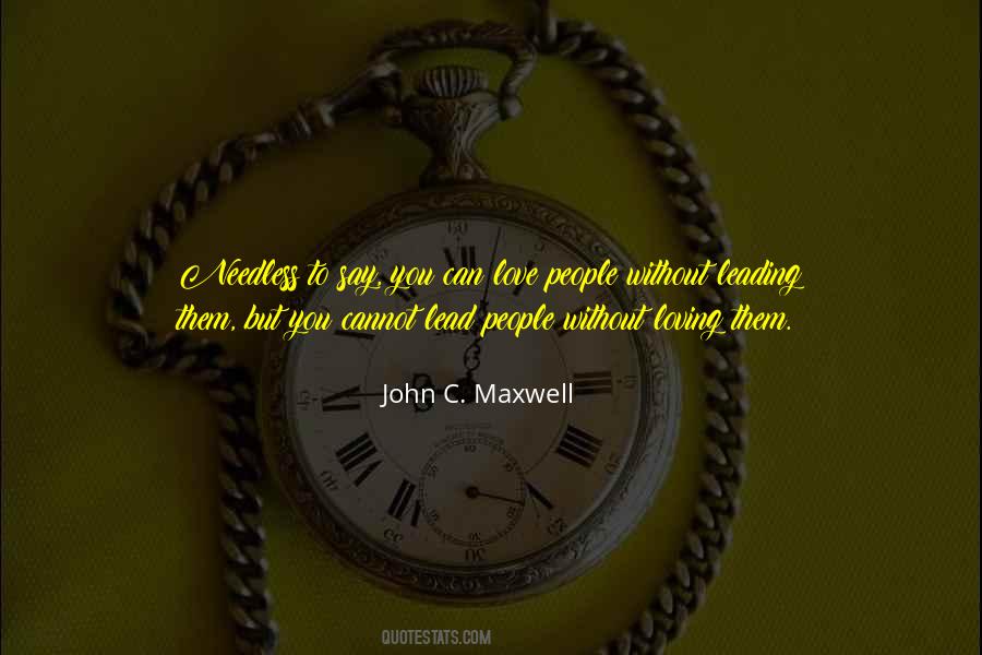 John Maxwell Leadership Quotes #1316360
