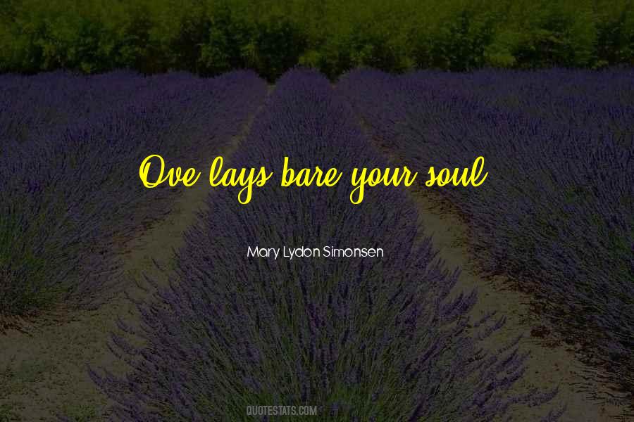 Bare My Soul Quotes #1641690