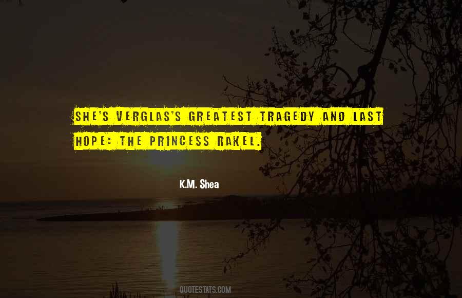 The Greatest Tragedy Quotes #1383892