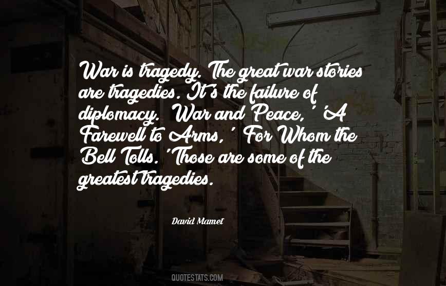 The Greatest Tragedy Quotes #1663307