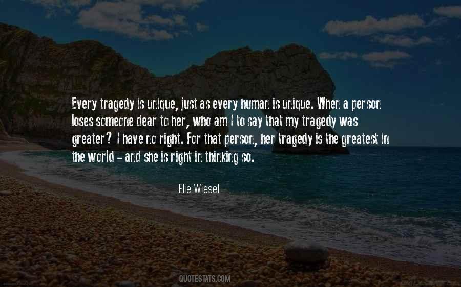 The Greatest Tragedy Quotes #1666215