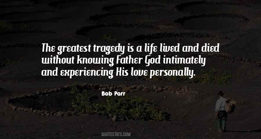 The Greatest Tragedy Quotes #180127