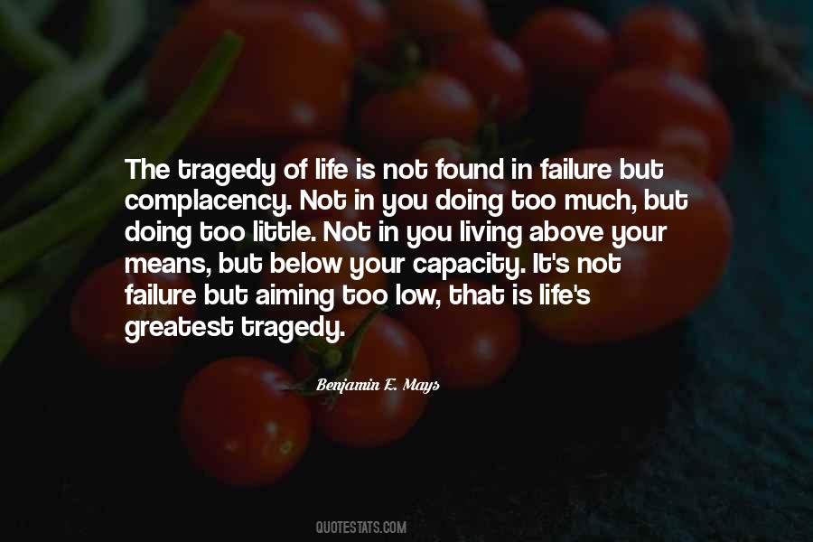 The Greatest Tragedy Quotes #358171