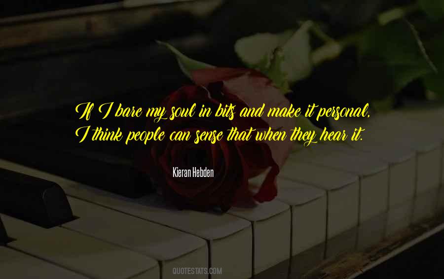 Bare Your Soul Quotes #1067454
