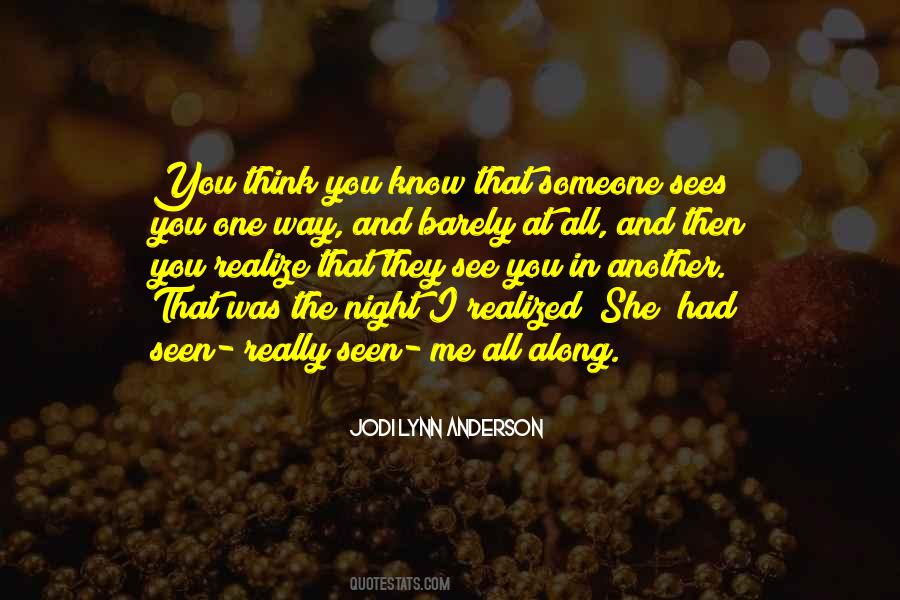 Barely Know You Quotes #516754