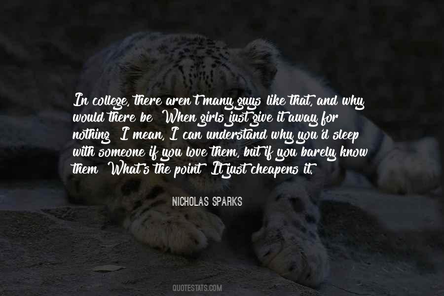 Barely Know You Quotes #952167