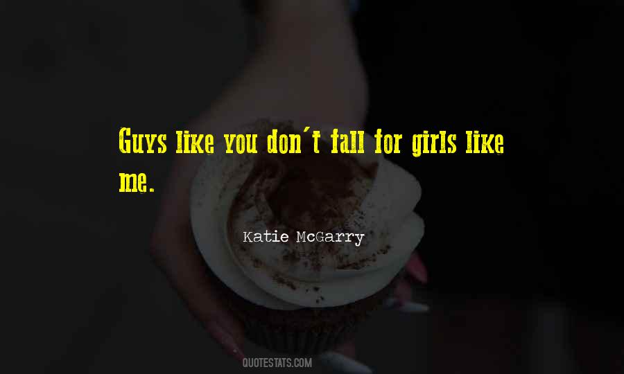 Girls Like You Quotes #262160
