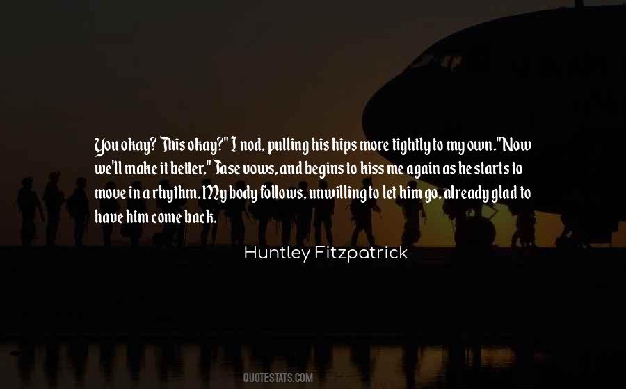 Move Better Quotes #394287