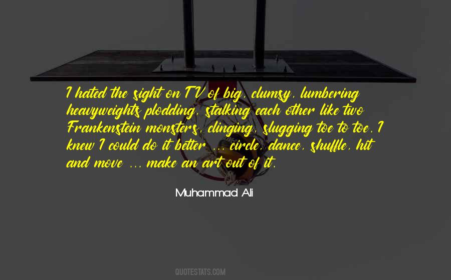 Move Better Quotes #928804