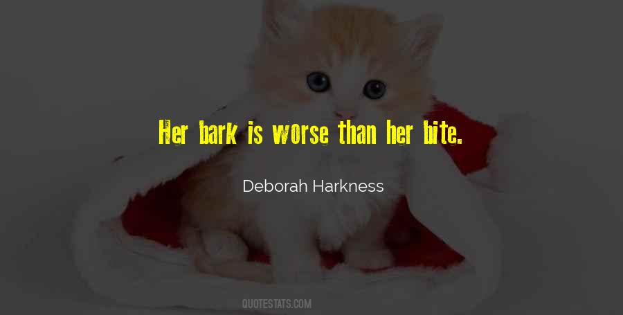 Bark Is Worse Than Bite Quotes #1625304