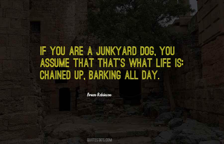 Barking Up Quotes #1844867