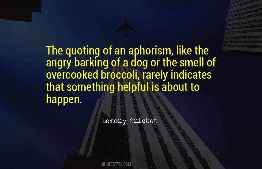 Barking Up Quotes #415405
