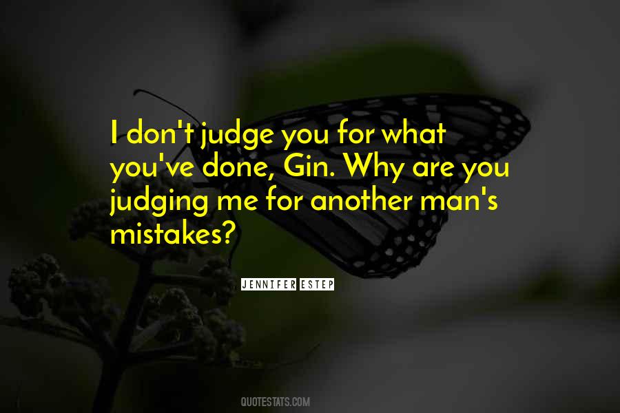 Do Not Judge Mistakes Of Others Quotes #176438