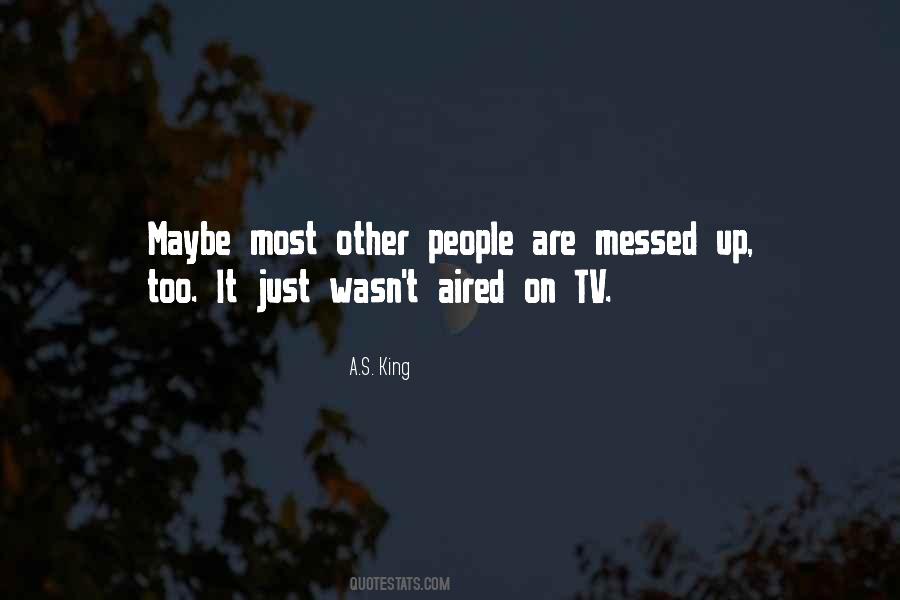 Quotes About Messed Up People #1415769