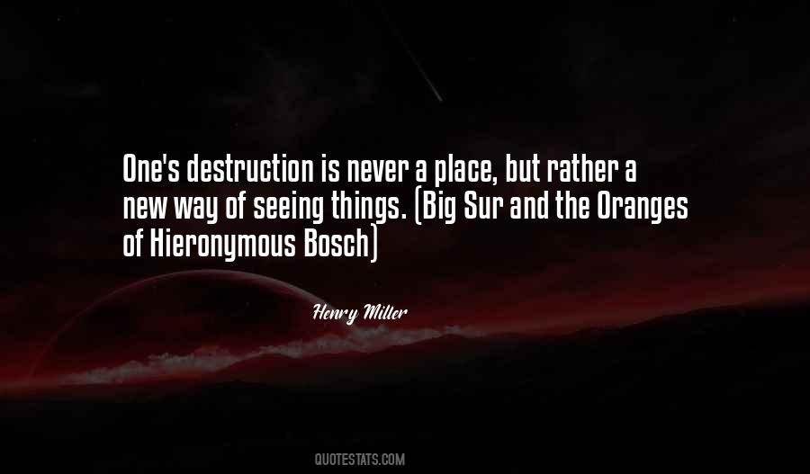 Henry Miller Big Sur Quotes #1555873