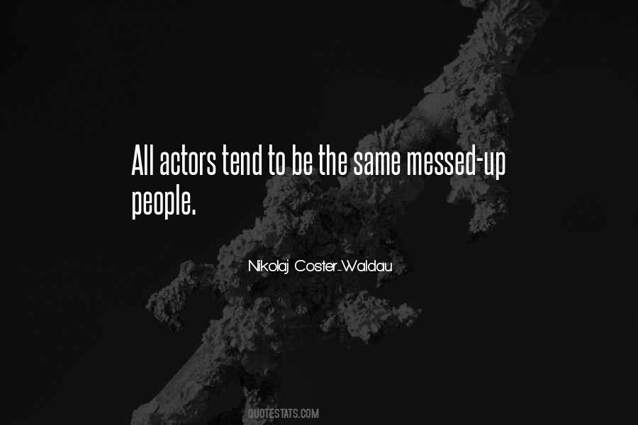 Quotes About Messed #242239 Quotes About Messed #242239