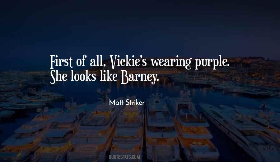 Barney's Quotes #752849