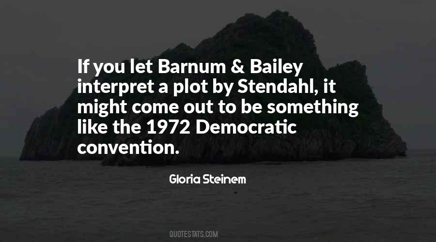 Barnum And Bailey Quotes #1877601