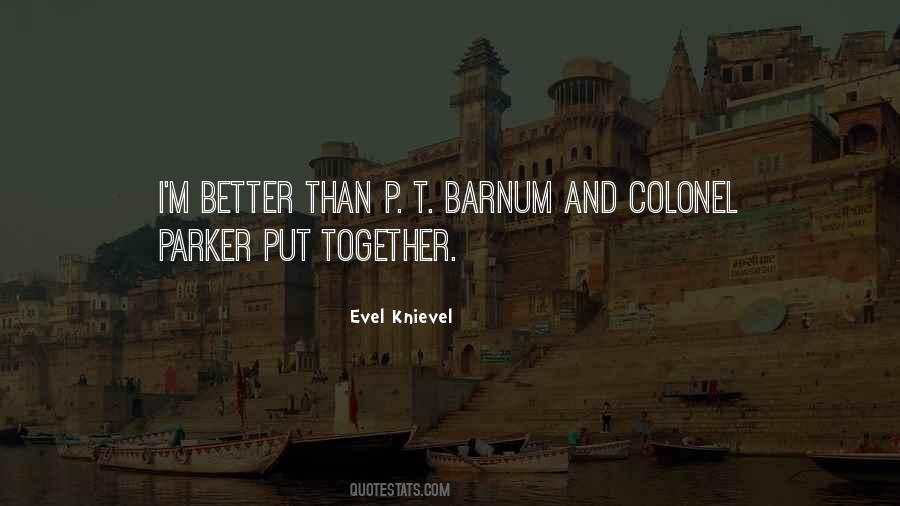 Barnum Quotes #1046528