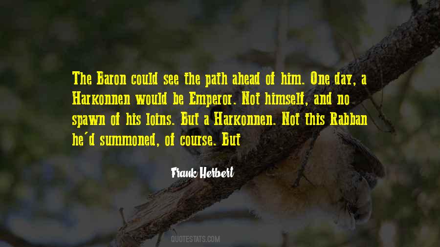 Baron Harkonnen Quotes #51246