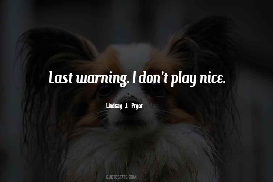 Play Nice Quotes #1518956