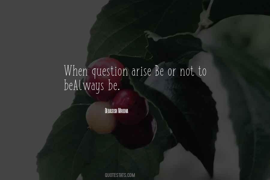 Be Or Not To Be Quotes #808663