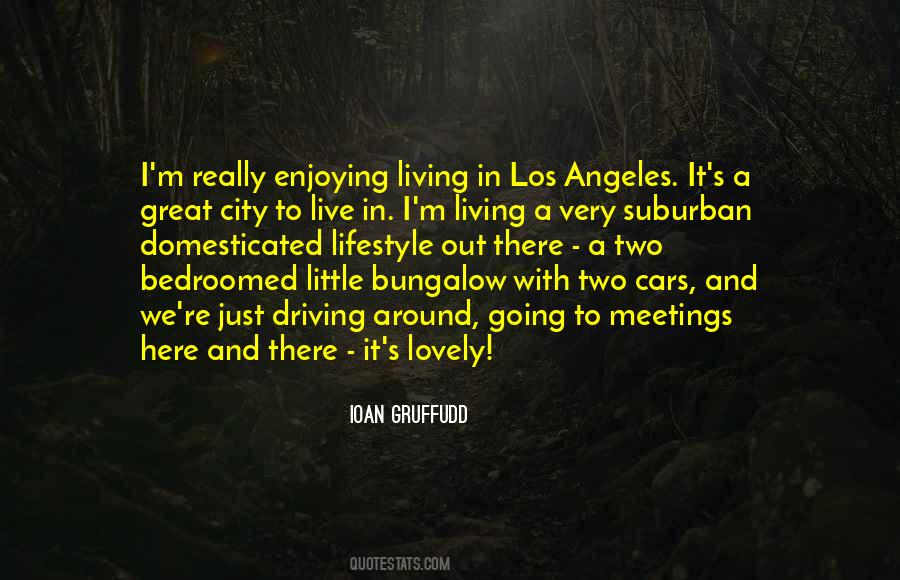 Los Angeles Lifestyle Quotes #1693291