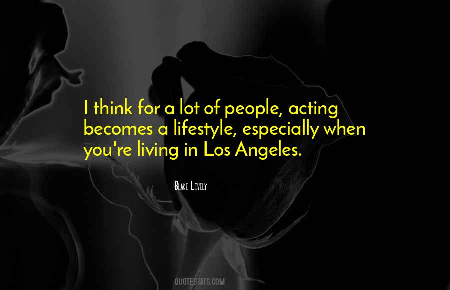 Los Angeles Lifestyle Quotes #724405