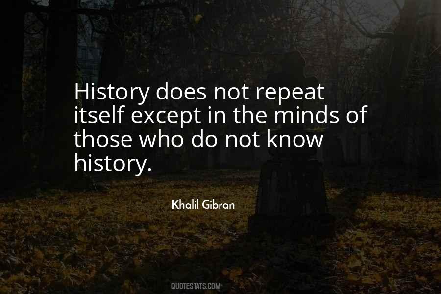 Does History Repeat Itself Quotes #1564658