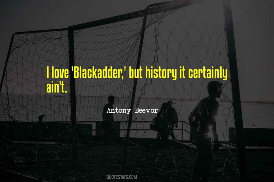 Blackadder Goes Quotes #1728725