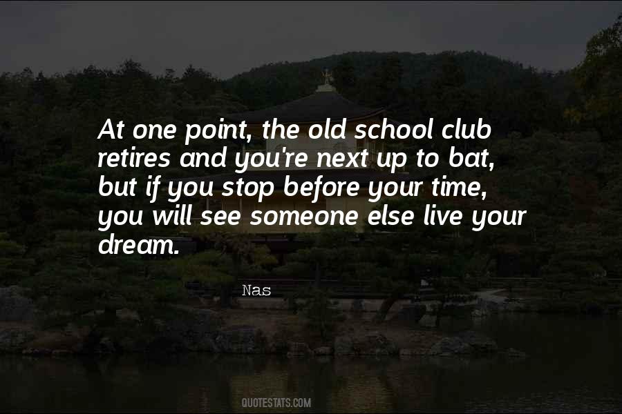Dream School Quotes #1082260
