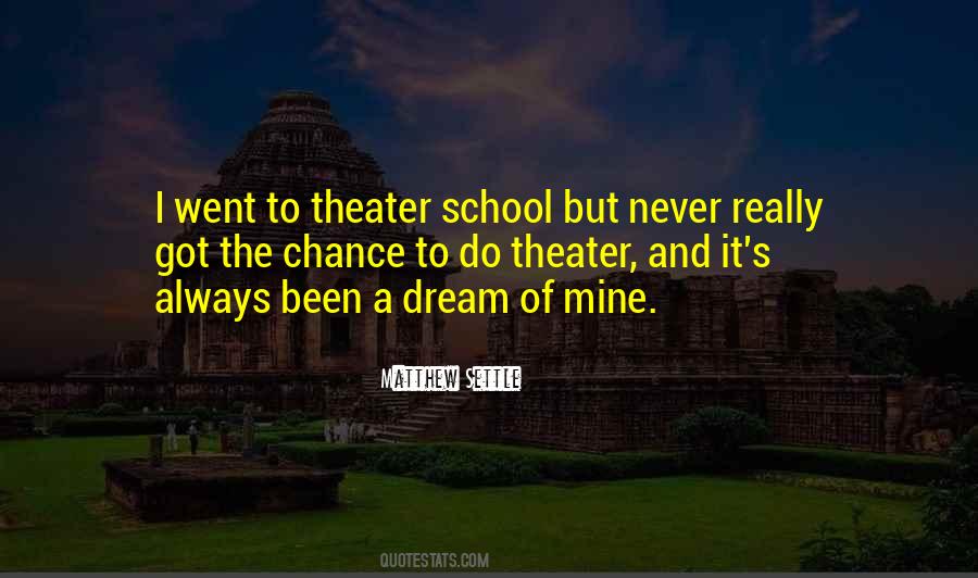 Dream School Quotes #1313801