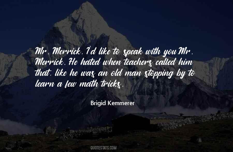 Quotes About Merrick #552019