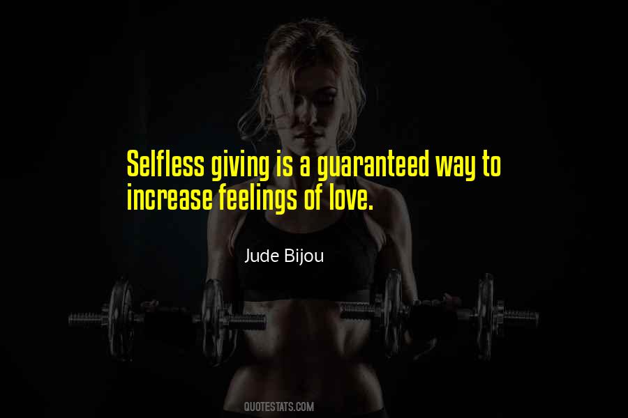 Love Is Selfless Quotes #1715727