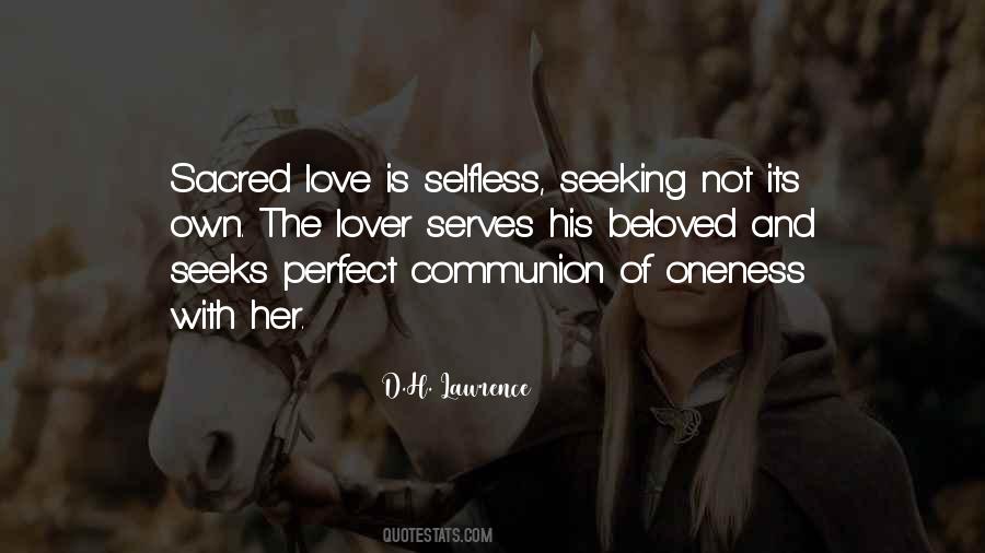 Love Is Selfless Quotes #1876622