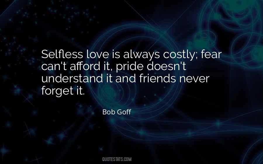 Love Is Selfless Quotes #189214