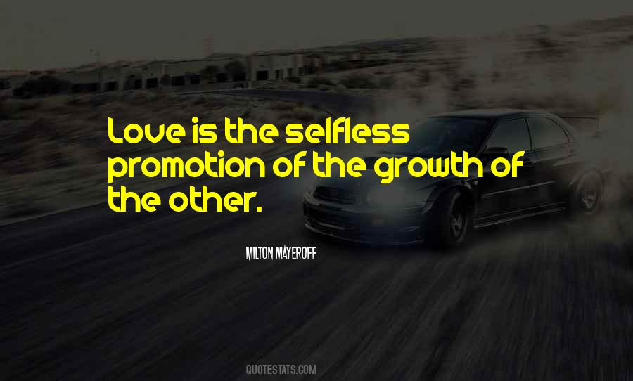 Love Is Selfless Quotes #652449
