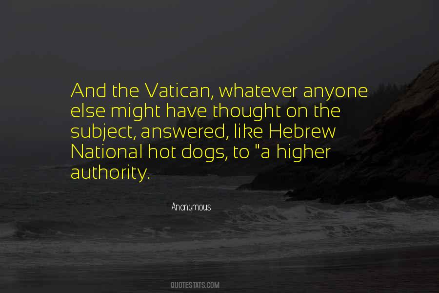 A Higher Authority Quotes #1377477