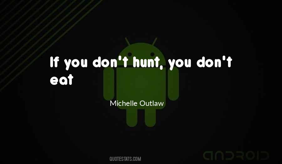 Hunt You Quotes #1561257