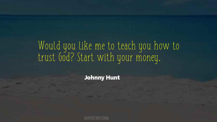 Hunt You Quotes #5720