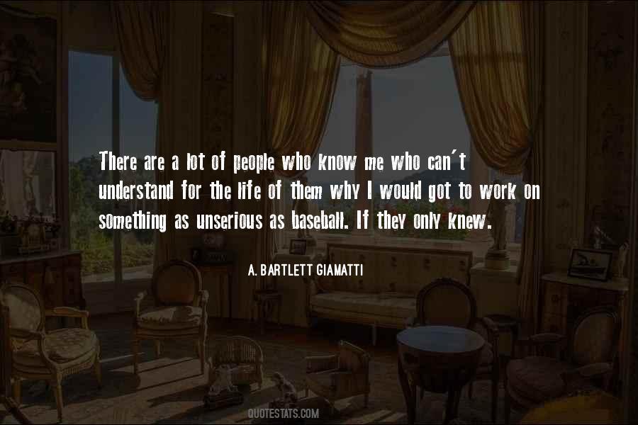 Bartlett Giamatti Quotes #1086456