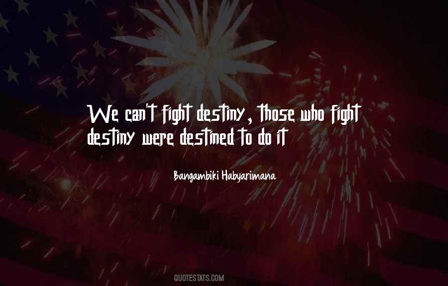 Destiny And Attitude Quotes #998513