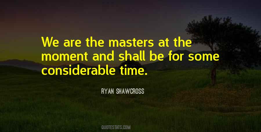 Considerable Time Quotes #318657