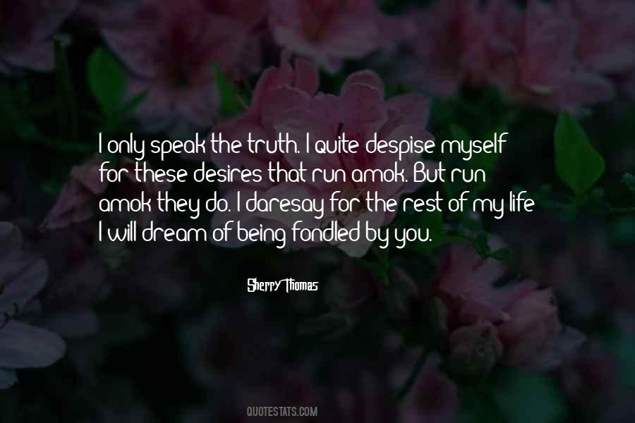 Dream My Life Quotes #330645
