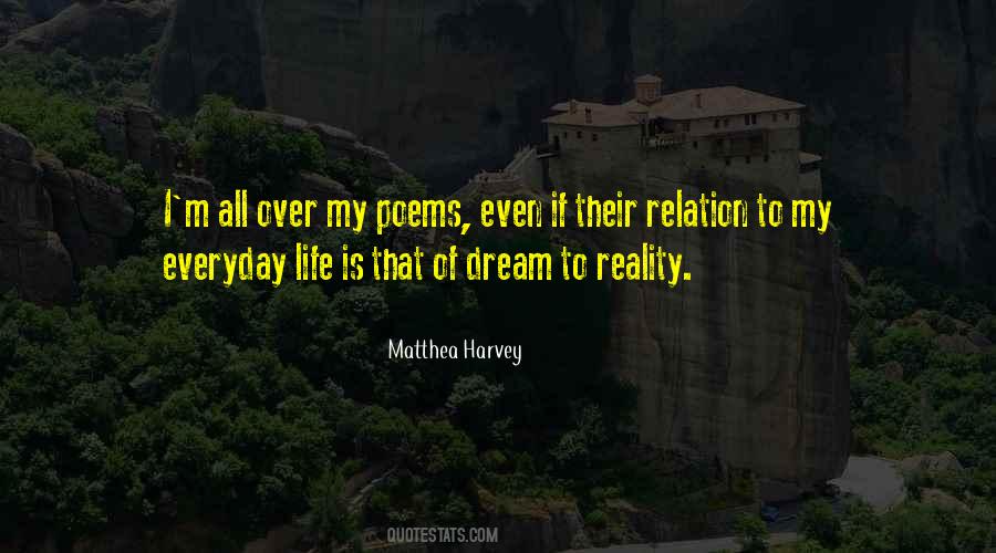Dream My Life Quotes #360368
