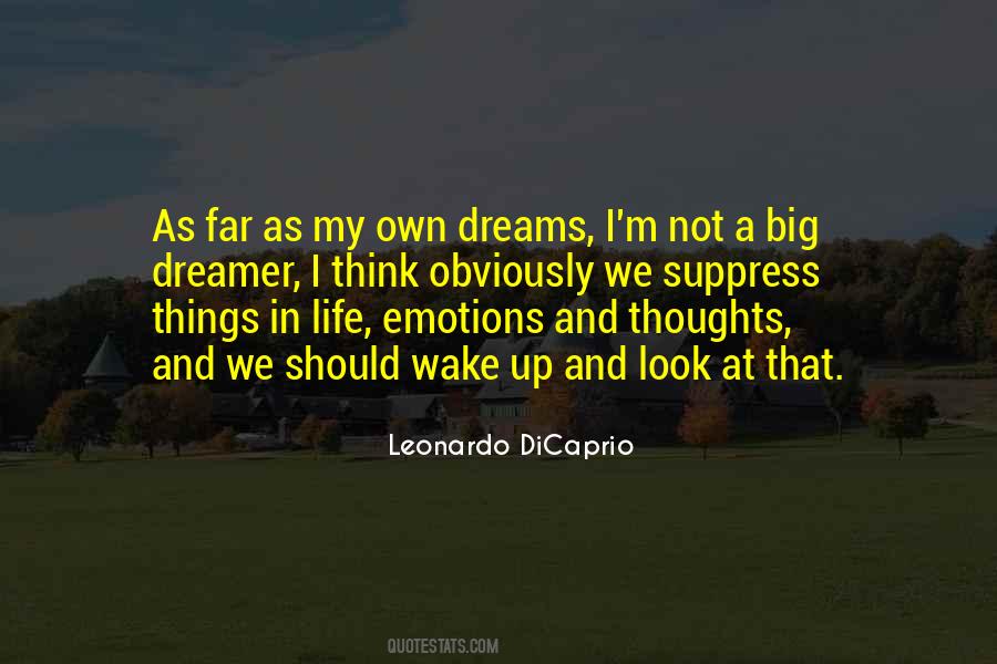 Dream My Life Quotes #387614